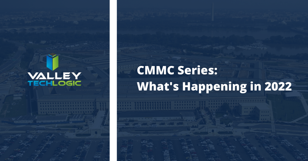 CMMC Series: What’s Happening in 2022